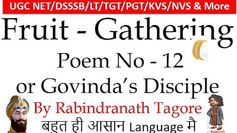 Fruit Gathering by Rabindranath Tagore Explained in Hindi || Fruit Gathering Song 12|| LT English ||