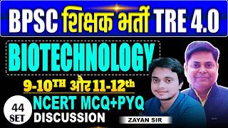 BPSC TRE 4.0 || 9-10th || 11-12th PGT BOTANY BY ZAYAN SIR #BIOTECHNOLOGY #bpsctre4 #teacher @44