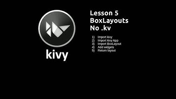 Kivy Lesson 5 BoxLayout without  kv