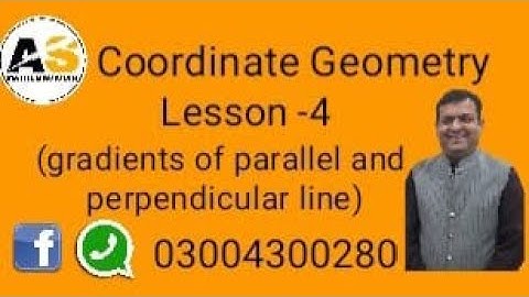 Coordinate Geometry (O Levels) Gradients of Parallel and Perpendicular Lines