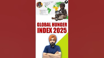 Global Hunger Index 2025 Explained