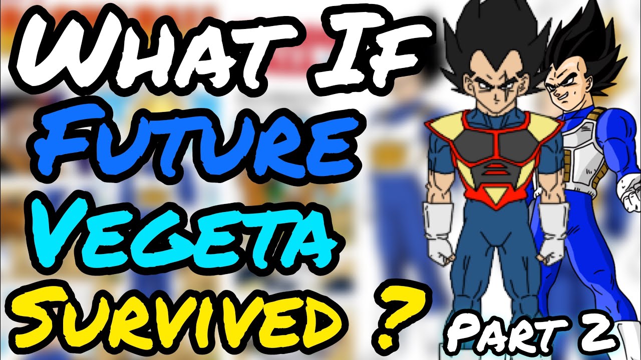 What If Future Vegeta SURVIVED? PART 2
