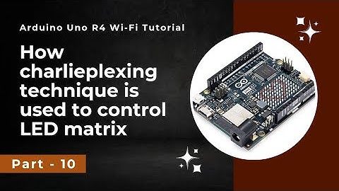 What is chrlieplexing technique | How to control LED array using as low pin count as possible