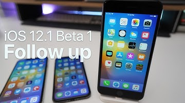 iOS 12.1 Beta 1 - Follow up