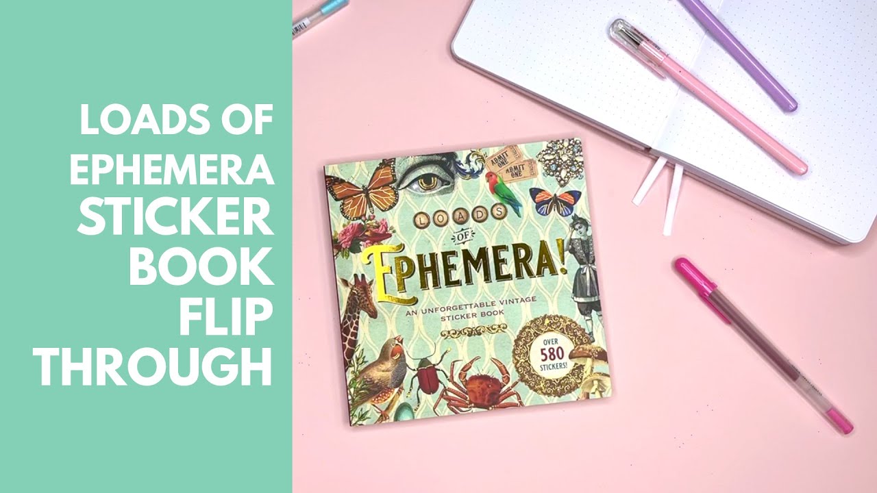 Loads of Ephemera Sticker Book Flip Through! 