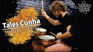 I Will Wait - Mumford and Sons (Tales Cunha - Drum Version)