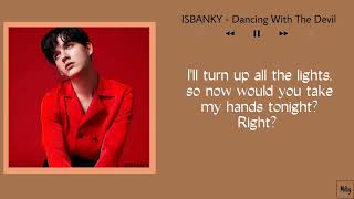 ISBANKY - Dancing With The Devil (Big Dragon The Series - OST) || Lyrics Resimi