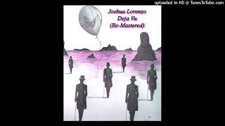Joshua Lorenzo - Deja Vu (Cover) [2024 Re-Mastered]