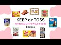 Keep or Toss? [Frozen &amp; Microwave Foods Edition] ❄️🍽️🔥