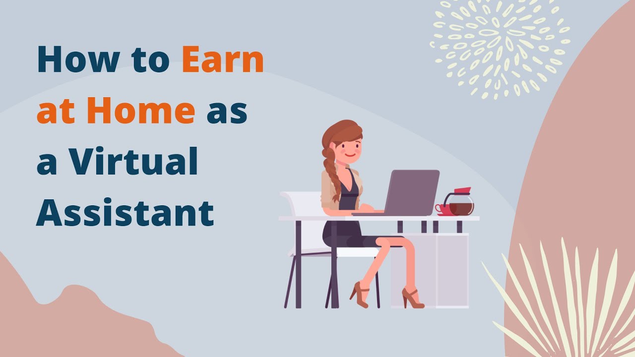 Virtual Assistant Start Up in 2022 | How to Earn at Home as a Virtual ...