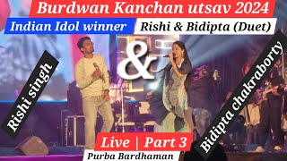 Rishi singh & Bidipta - Live Concert in Burdwan Kanchan Utsav 2024 #viral #indianidol #trending #4k