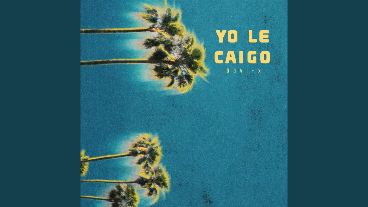 Watch YO LE CAIGO on YouTube Watch YO LE CAIGO on YouTube