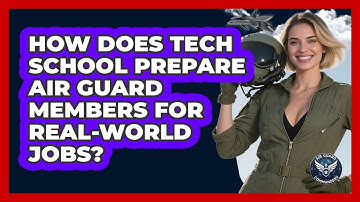 How Does Tech School Prepare Air Guard Members For Real-world Jobs? - Air Guard Commanders