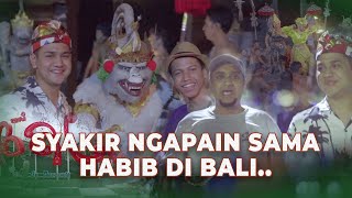 KAPAN LAGI KE BALI SAMA HABIB #KIRVLOG - BALI