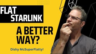 A different way to flat mount your Starlink Dishy