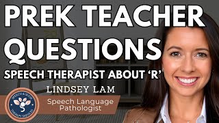 SLP Answers Valid Question From PreK Teacher