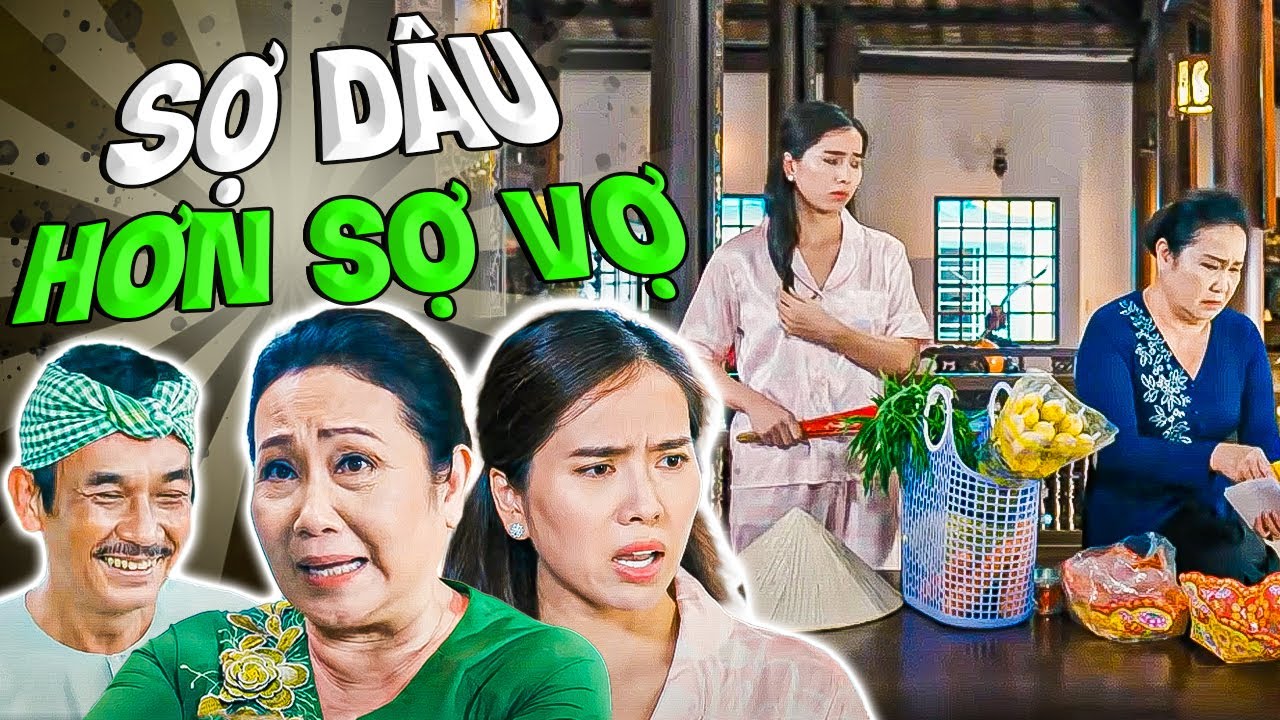 SỢ DÂU HƠN SỢ VỢ | Phim Hài Việt Nam 2025 | Phim Hài Mới Nhất | Phim Việt Nam Mới Nhất 2025 | Phim