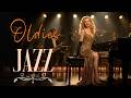 Oldies Jazz 1930s Classic Vintage Retro Jazz Playlist Best Old Jazz Songs