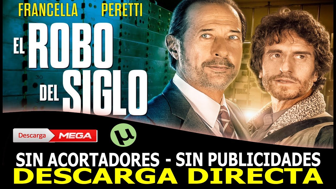 El Robo Del Siglo Descargar Torrent