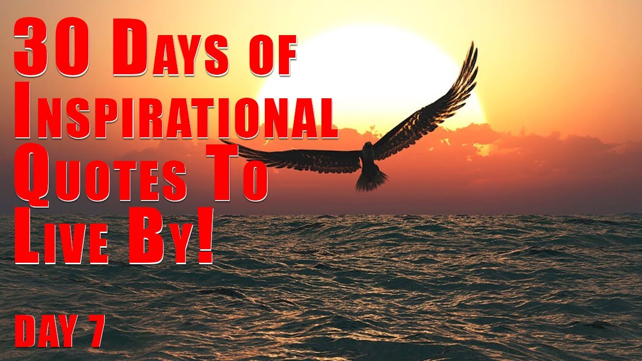 30 Days of Inspirational Quotes to Live By! Day 7 YouTube
