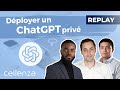 Dployer un chatgpt priv pour les entreprises  replay