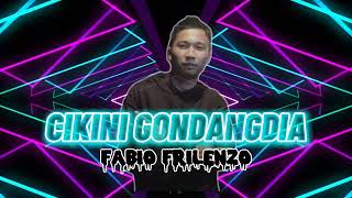 CIKINI GONDANGDIA - FABIO FRILENZO Remix