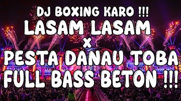 Thumbnail of DJ KARO BOXING TERBARU 2025 !!! JUNGLE DUTCH LASAM LASAM X PESTA DANAU TOBA FULL BASS BETON TERBARU
