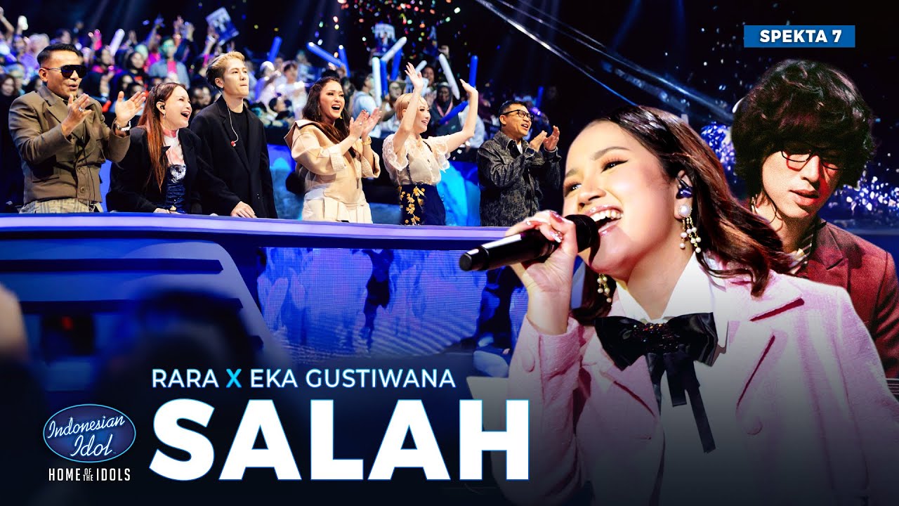 RARA X EKA GUSTIWANA - SALAH (POTRET) - SPEKTAKULER SHOW 7 - Indonesian Idol 2025
