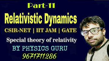 L-11 Special Theory Of Relativity 11 Relativistic Dynamics Mass ,momentum of a particle and photon