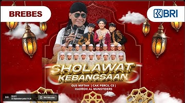 🔴LIVE - SHOLAWAT KEBANGSAAN Bersama GUS MIFTAH - CAK PERCIL CS - Hadroh Al Munsyiders