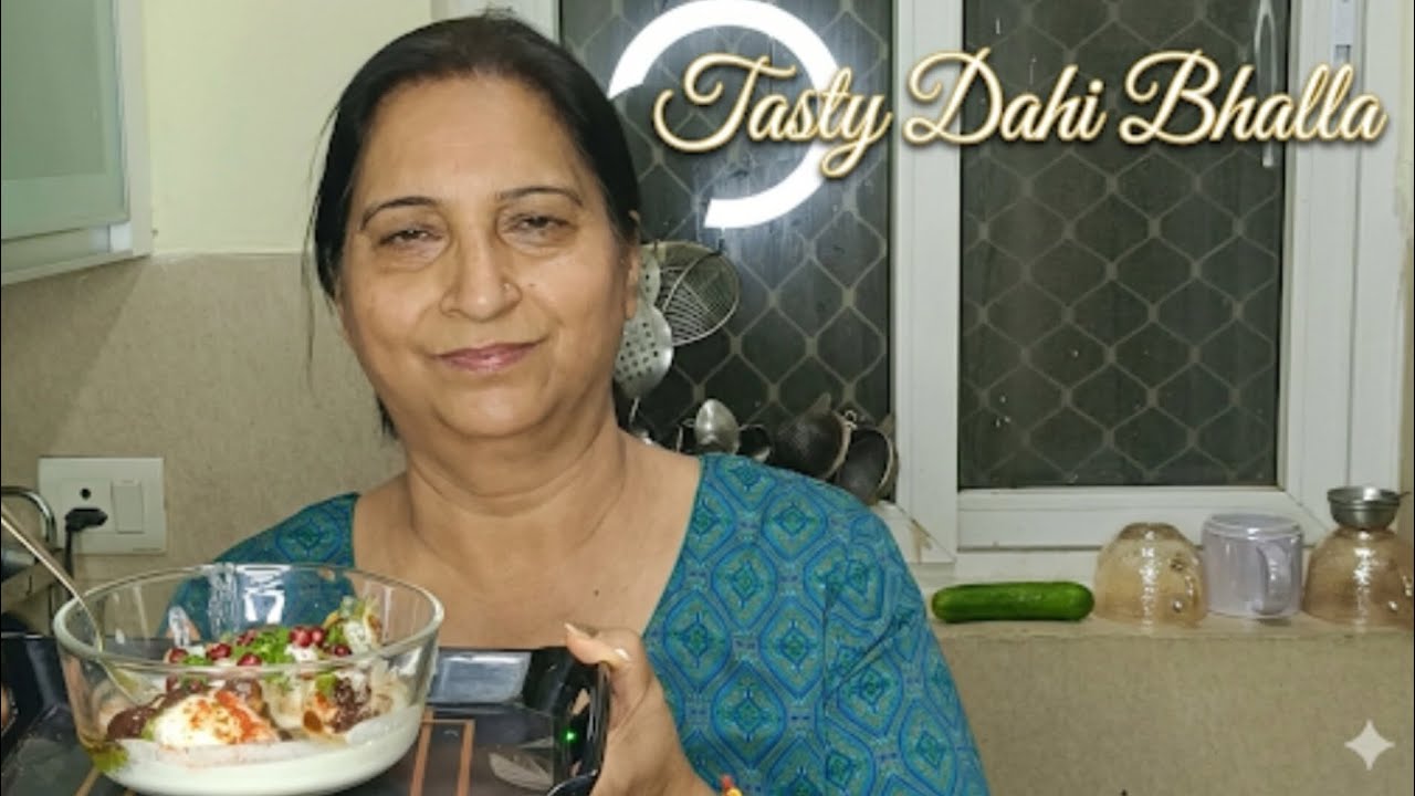 “आज बनाया मुँह में घुल जाने वाला टेस्टी-टेस्टी दही भल्ला 😋”