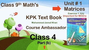 KPK textbook maths unit 1 Matrices 1.3 part b question 8 to 10 || Course Ambassador