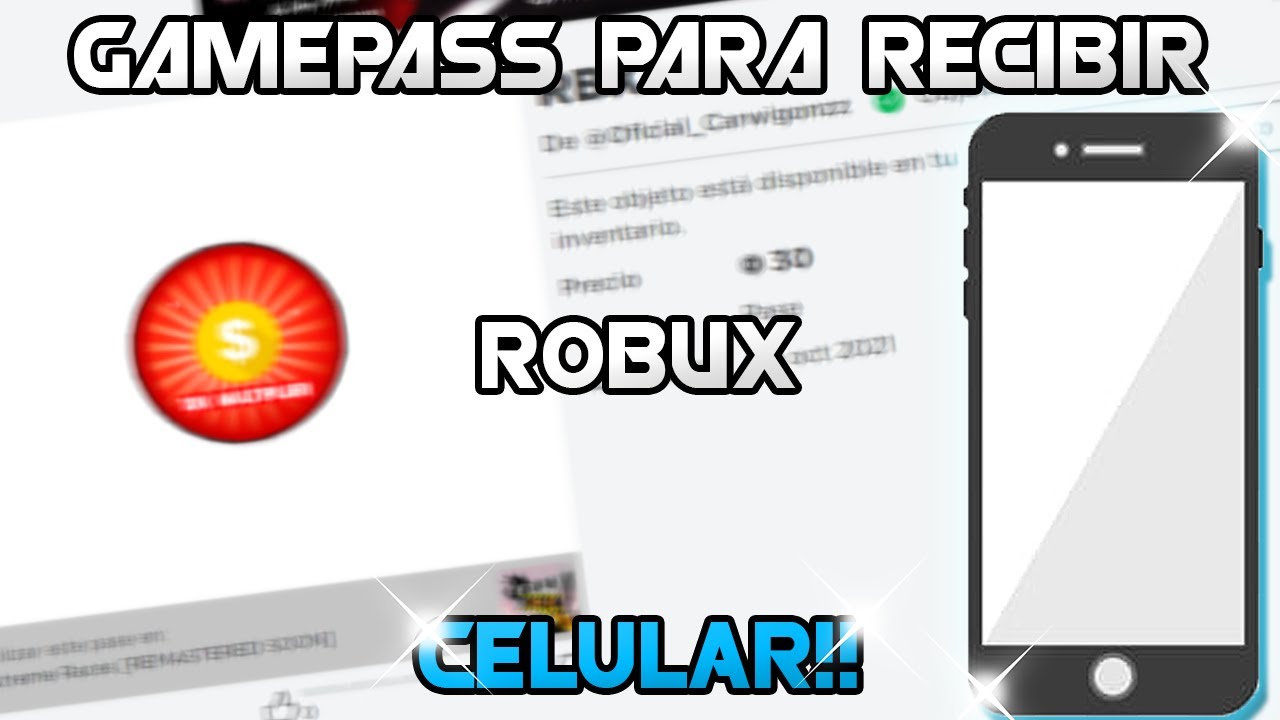 Como Hacer Un Gamepass Para Recibir Robux En Roblox (MOVIL