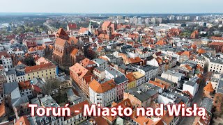 Toruń - Miasto nad Wisłą