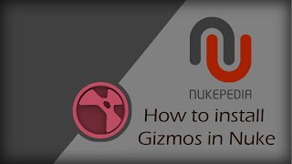 How to install gizmos in Nuke