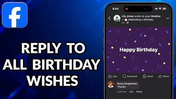 How To Reply To All Birthday Wishes On Facebook Timeline