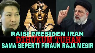 RAISI PRESIDEN IRAN#DIHUKUM#TUHQN#SAMA#SEPERTI#FIRAUN#RAJA#MESIR KESEJAHTERAAN BERSAMA