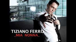 Video thumbnail of "Tiziano Ferro - Mia Nonna"