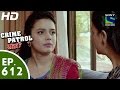 Crime patrol      dank  episode 612  28th november 2015