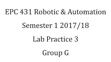 EPC 431 Kuka Robot Lab Practice 3 Group G Semester 1 2017/18