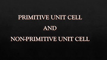 Primitive and Non Primitive Unit Cell Animation
