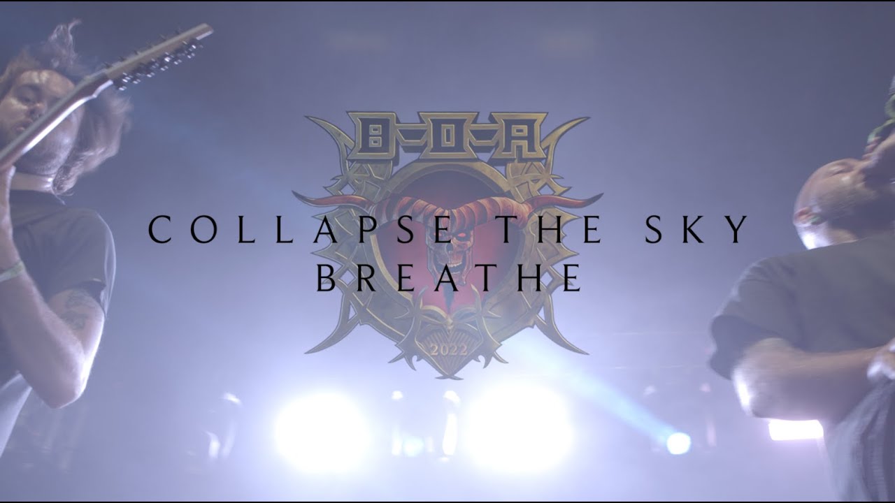Watch Collapse The Sky - Breathe - Bloodstock 2022 on YouTube Watch Collapse The Sky - Breathe - Bloodstock 2022 on YouTube