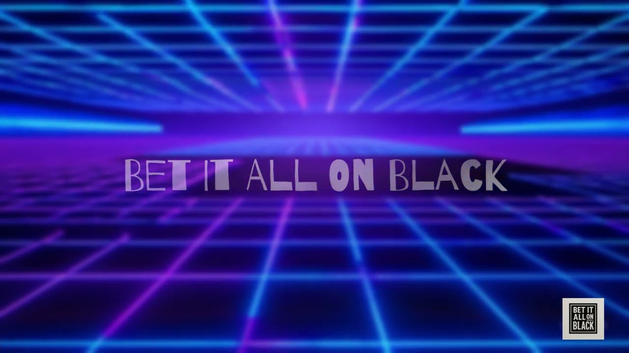 Bet it All on Black