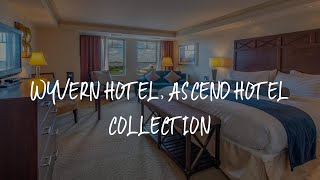 Wyvern Hotel, Ascend Hotel Collection Review - Punta Gorda , United States of America