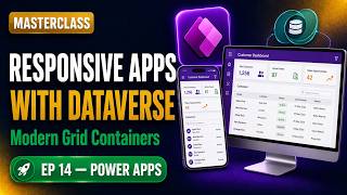 Power Platform Tutorial: Responsive Apps with Dataverse &amp; Grid Containers | EP 14