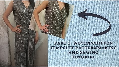 PART 1: JUMPSUIT PATTERN DRAFTING AND SEWING TUTORIAL