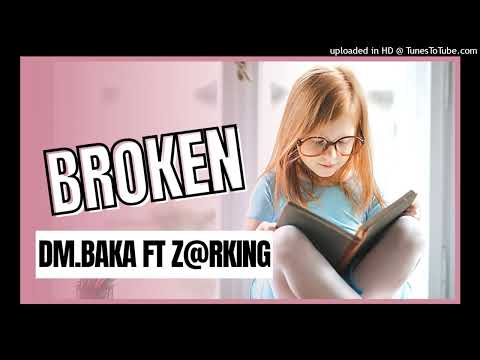 BROKEN |DM.BAKA FT [email protected]| SOLO VIBEZ 2022