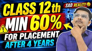 Class 12th HSC Board Minimum 60% Required For Placement After 4 Years | 60 % Placement Criteria
