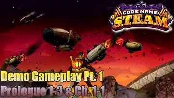 Codename S.T.E.A.M. Demo Gameplay Pt. 1: Prologue 1-3 & Ch. 1-1