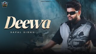 Deewa(Official Video) Safal Sidhu | Sandhu Kuldeep |New Punjabi Songs 2025|Latest Punjabi Songs